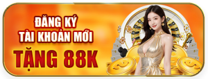 Đăng ký tài khoản mới tặng 88K 789Win