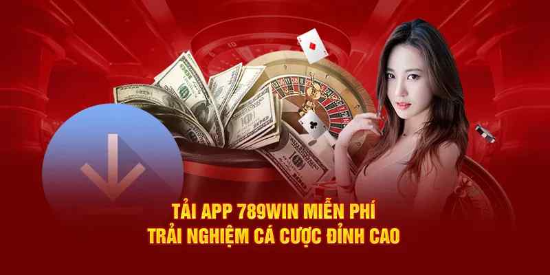 Cơ hội trải nghiệm kho game đa dạng khi tải app 789Win